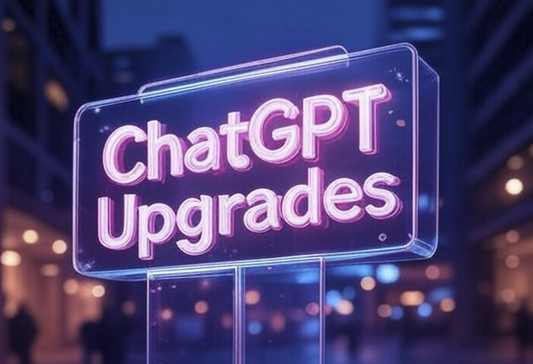 ChatGPT Upgrades
