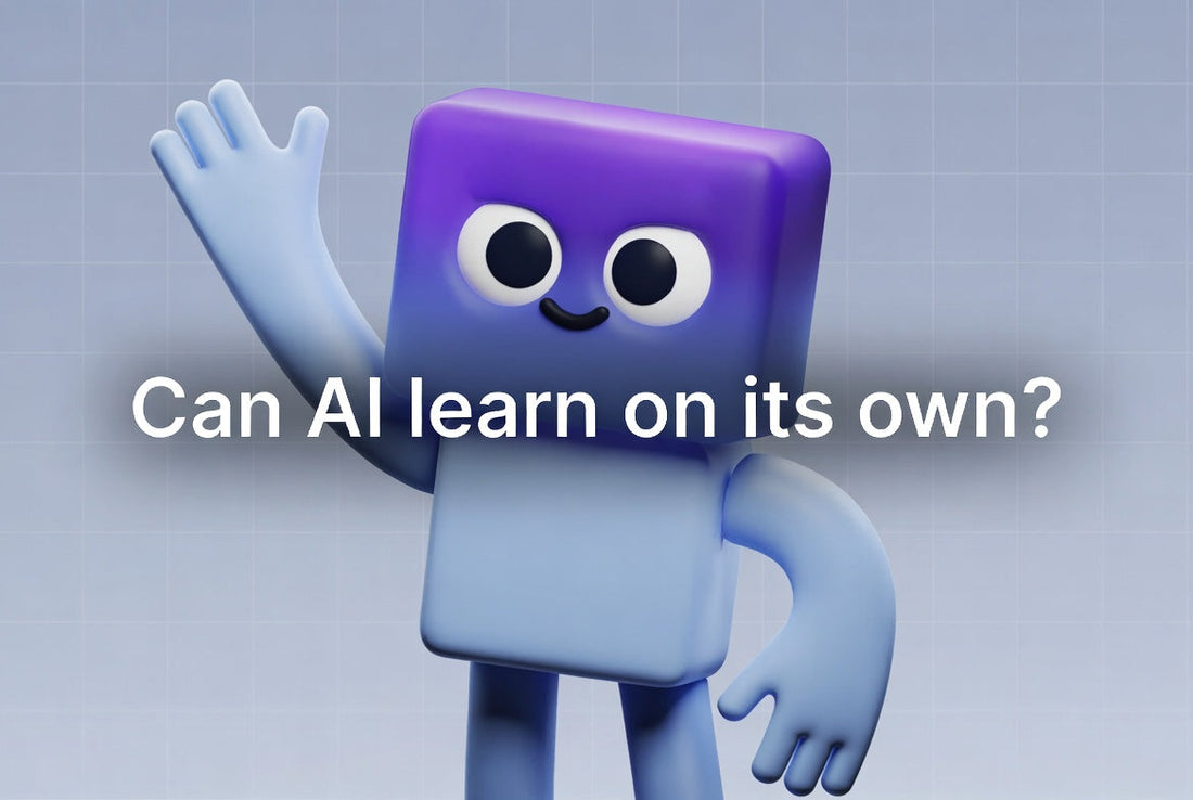 ਕੀ AI ਆਪਣੇ ਆਪ ਸਿੱਖ ਸਕਦਾ ਹੈ?
