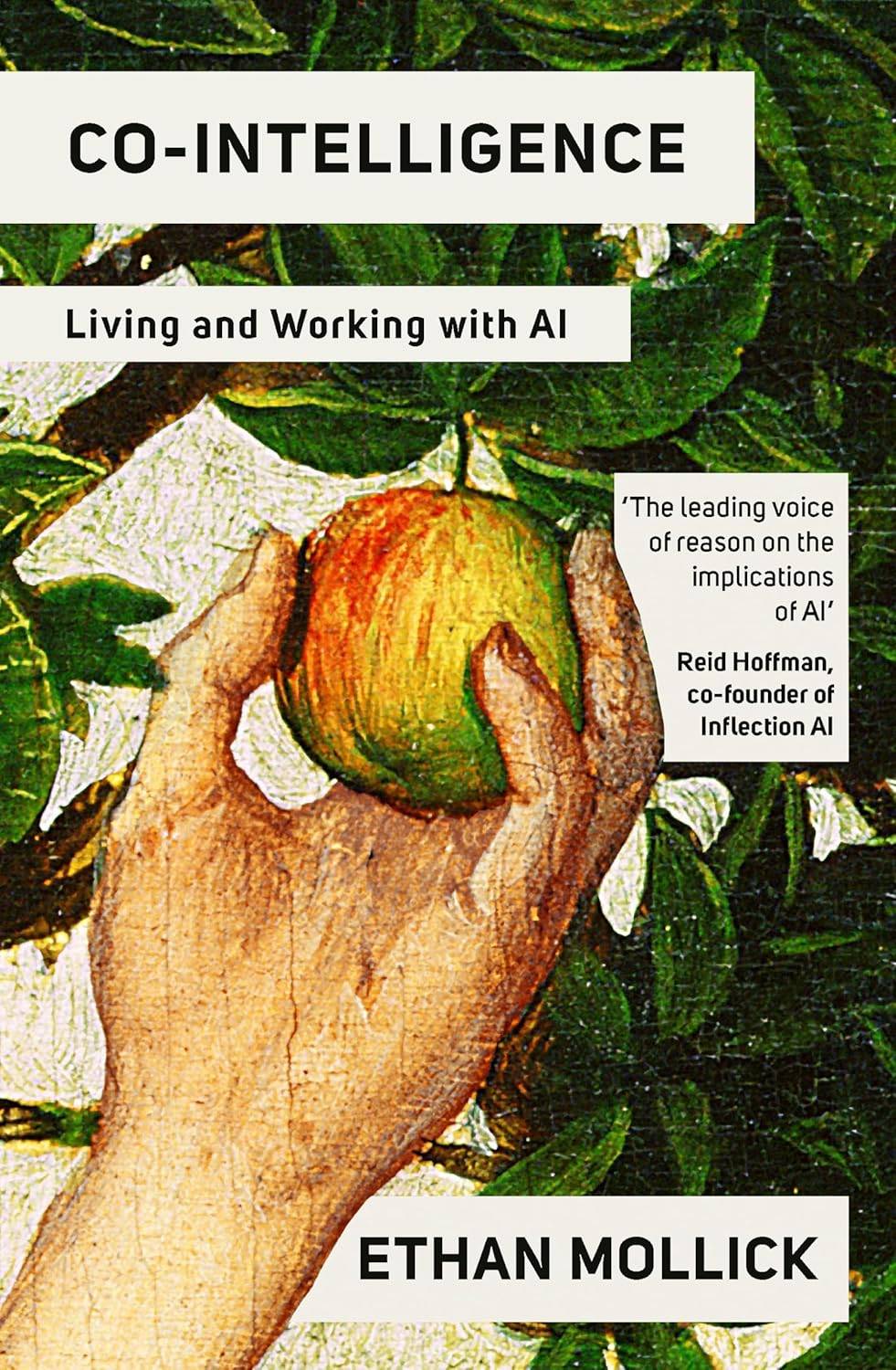 Co-Intelligence: Living and Working with AI. Ethan Mollick - AI Book