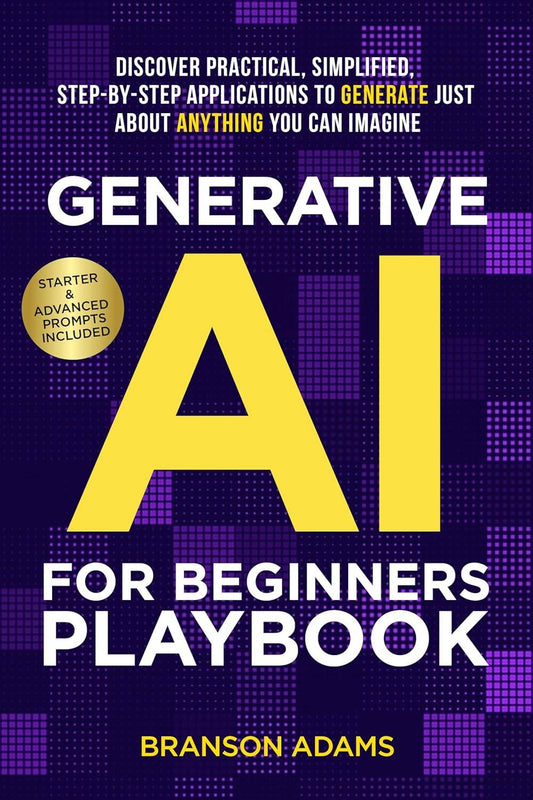 Generative AI for Beginners Playbook. Branson Adams